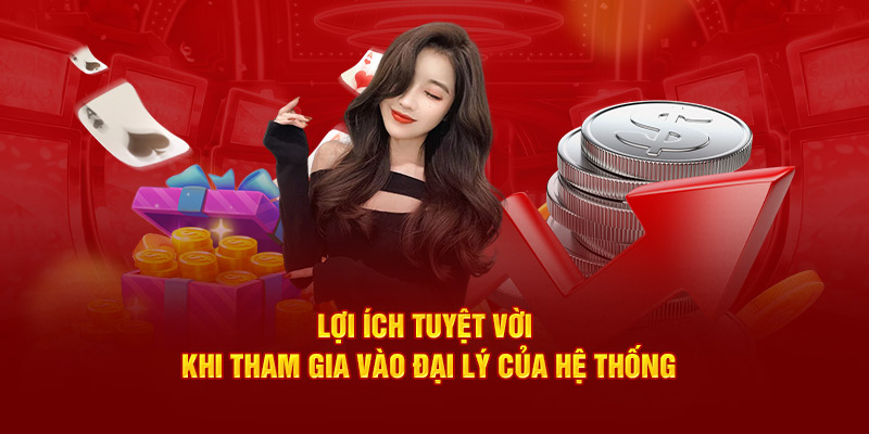 Lợi ích tuyệt vời khi tham gia vào đại lý của hệ thống