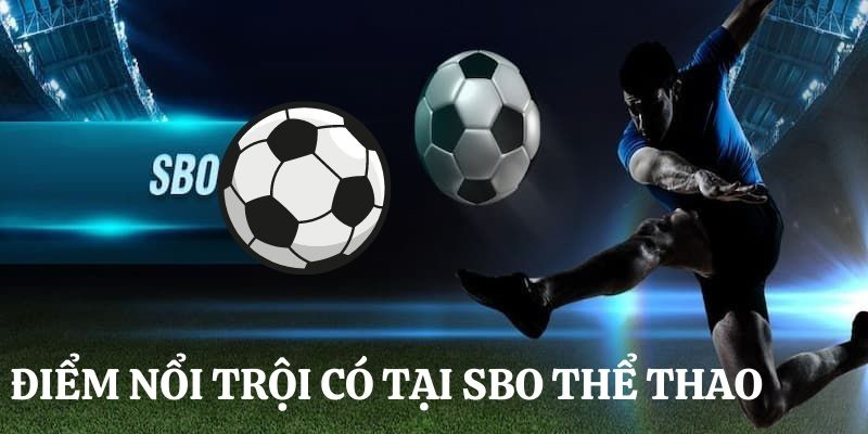 SBO thể thao - Sảnh cá cược đổi thưởng hàng đầu tại 33WIN